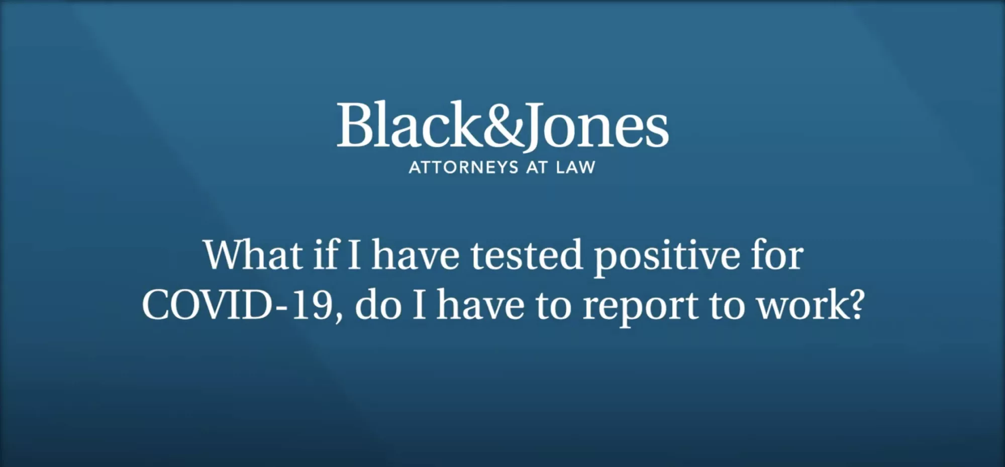 Text "What if I have tested positive for COVID-19, do I have to report to work?"